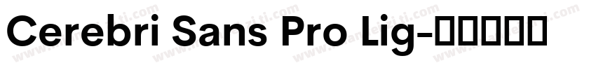 Cerebri Sans Pro Lig字体转换